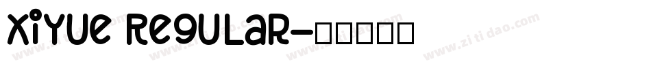 XiYue Regular字体转换